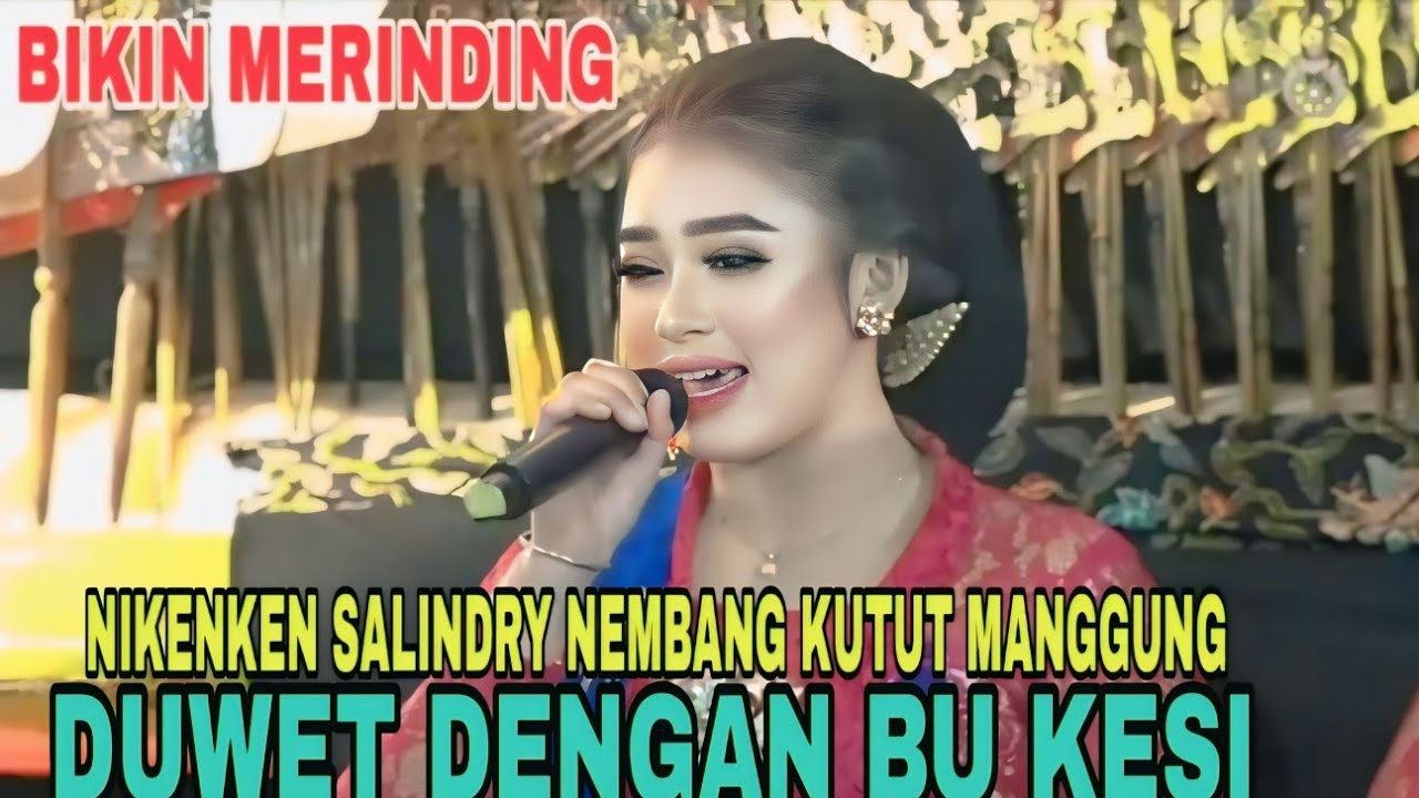 KUTUT MANGGUNG NIKEN SALINDRY VS BU KESI. SUARANYA BIKIN MERINDING. LIMBUKAN KI CAHYO KUNTADI