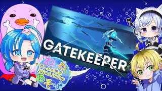 【Gatekeeper】ゲートキーパー➤わいわい遊ぶ／すずしふぁ視点【2024.5.19.Sun】
