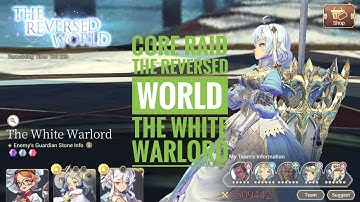 EXOS HEROES | CORE RAID | THE REVERSED WORLD | THE WHITE WARLORD