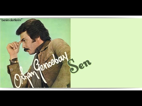 ORHAN GENCEBAY | SEN