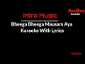 Bheega bheega mausam aaya karaoke with lyrics