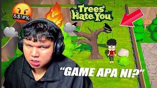 💢GAME RAGEBAIT/KOYAK APA OOHAMI MAIN NI?!😡 - Trees Hate You DEMO (Malaysia)