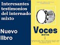 Internado Mixto normal rural San José de las Flores Interesante libro Voces Mixtas 2