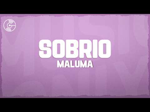 Maluma - Sobrio (Letra/Lyrics)