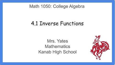 Math 1050: 4.1 Inverse Functions