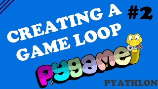 How To Create a Game Loop | Pygame Tutorial #2 Profile