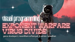 Visual Programming Final Project: Exponent Warfare Virus Divide Net Worth