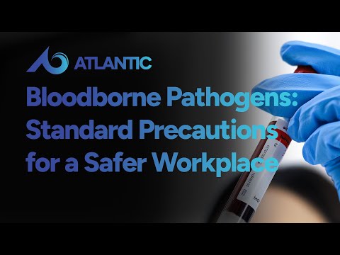 Bloodborne Pathogens: Standard Precautions for a Safer Workplace