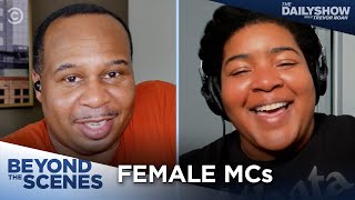 How Female MCs Helped Shape Hip-Hop - Beyond the Scenes | The Daily Show