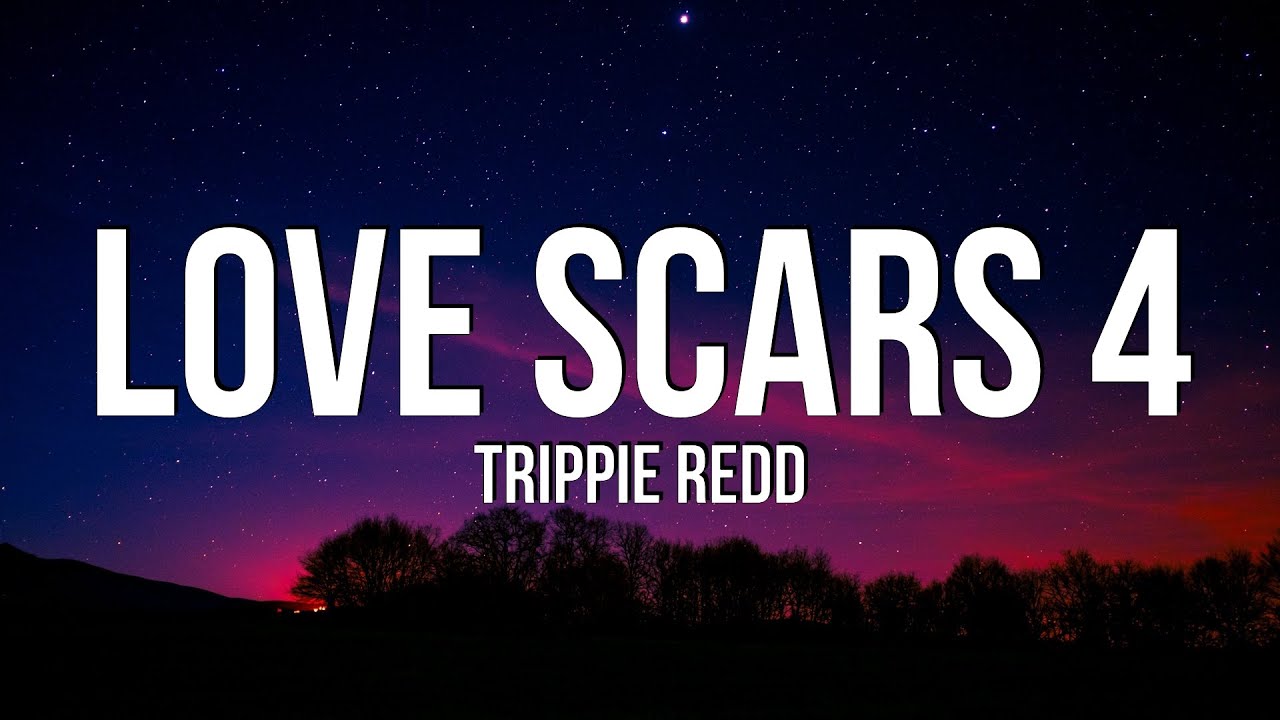 Trippie redd love scars. Love scars 4.