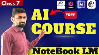 AI COURSE for Beginners – Class 7 - NoteBook LM AI - #course #ai