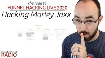 Hacking Marley Jaxx - Speaker at Funnel Hacking Live 2020 | Ben Moote - Sales Funnel Strategy