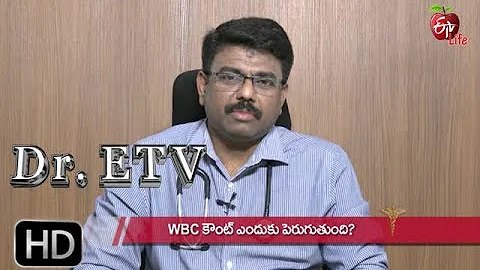 High White Blood Cell Count? | Dr ETV | 31st October 2019 | ETV Life