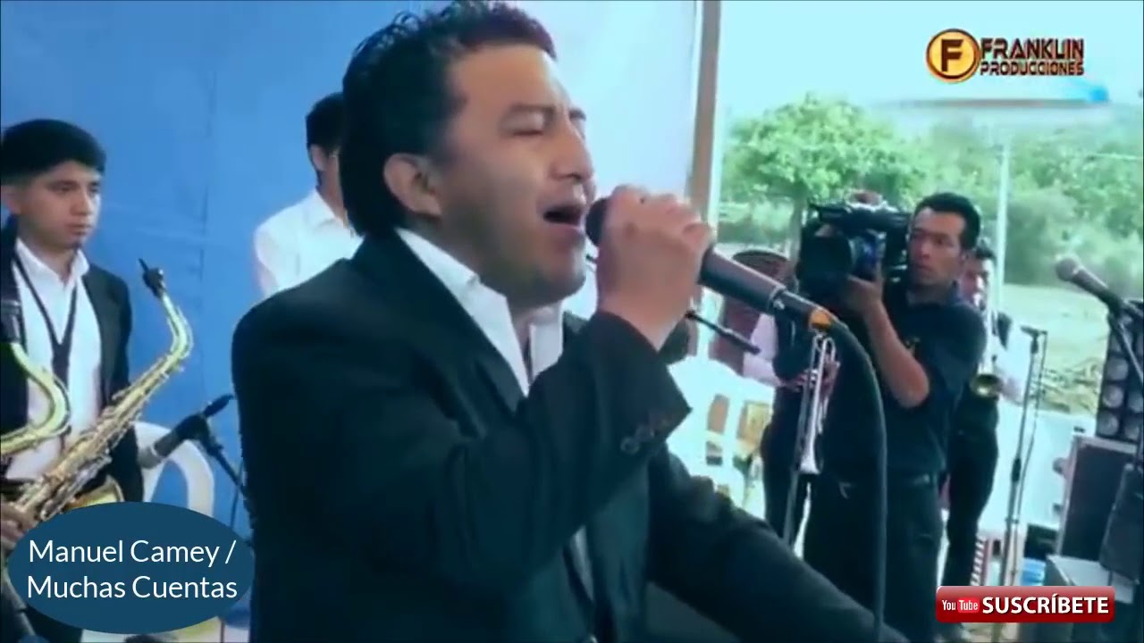 Manuel Camey Y Su Banda Conexion    Muchas Cuentas