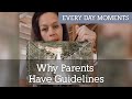 Why Parents Have Guidelines