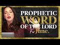 #PROPHETIC WORD OF THE LORD FOR JUNE.