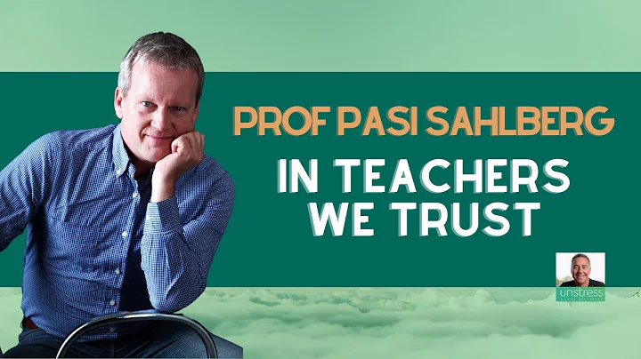 Prof Pasi Sahlberg: In Teachers We Trust