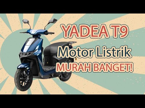 Motor Listrik Murah Banget! Review Yadea T9