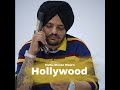 Hollywood : Sidhu Moose Wala | New Punjabi Song 2022
