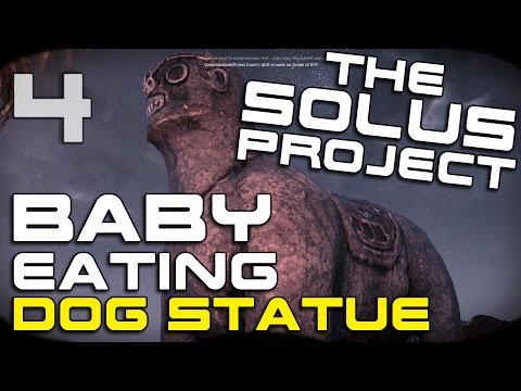 The Solus Project Gameplay Part 4 - Baby Eating Dog Statue - Let's Play The Solus Project