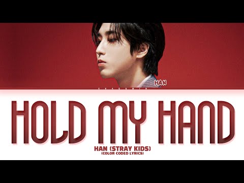 Han Stray Kids Hold My Hand Tradução Legendado Color Coded Lyrics