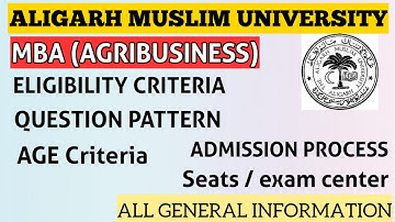 AMU MBA ADMISSION PROCESS || AMU M.B.A. AGRIBUSINESS ALIGARH MUSLIM UNIVERSITY ADMISSION PROCESS