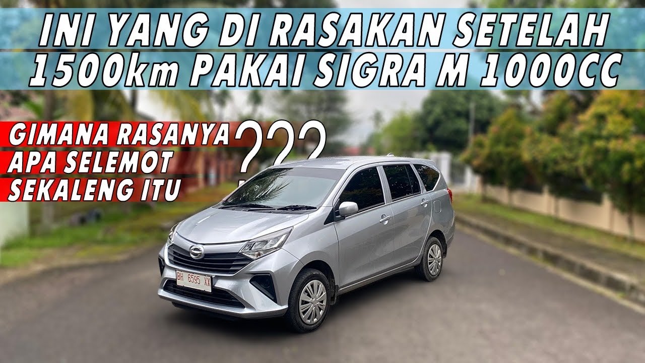 INI RASANYA PAKAI DAIHATSU SIGRA M 1000cc 2024 SETELAH 1500km || COCOK UNTUK DI PAKAI HARIAN