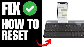 How To Reset Logitech k580