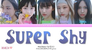 [RICHIESTA] NewJeans (뉴진스) – “Super Shy” [Color Coded Lyrics Han_Rom_Sub Ita_가사]