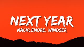 Macklemore - Next Year (Lyrics) ft. Windser Resimi