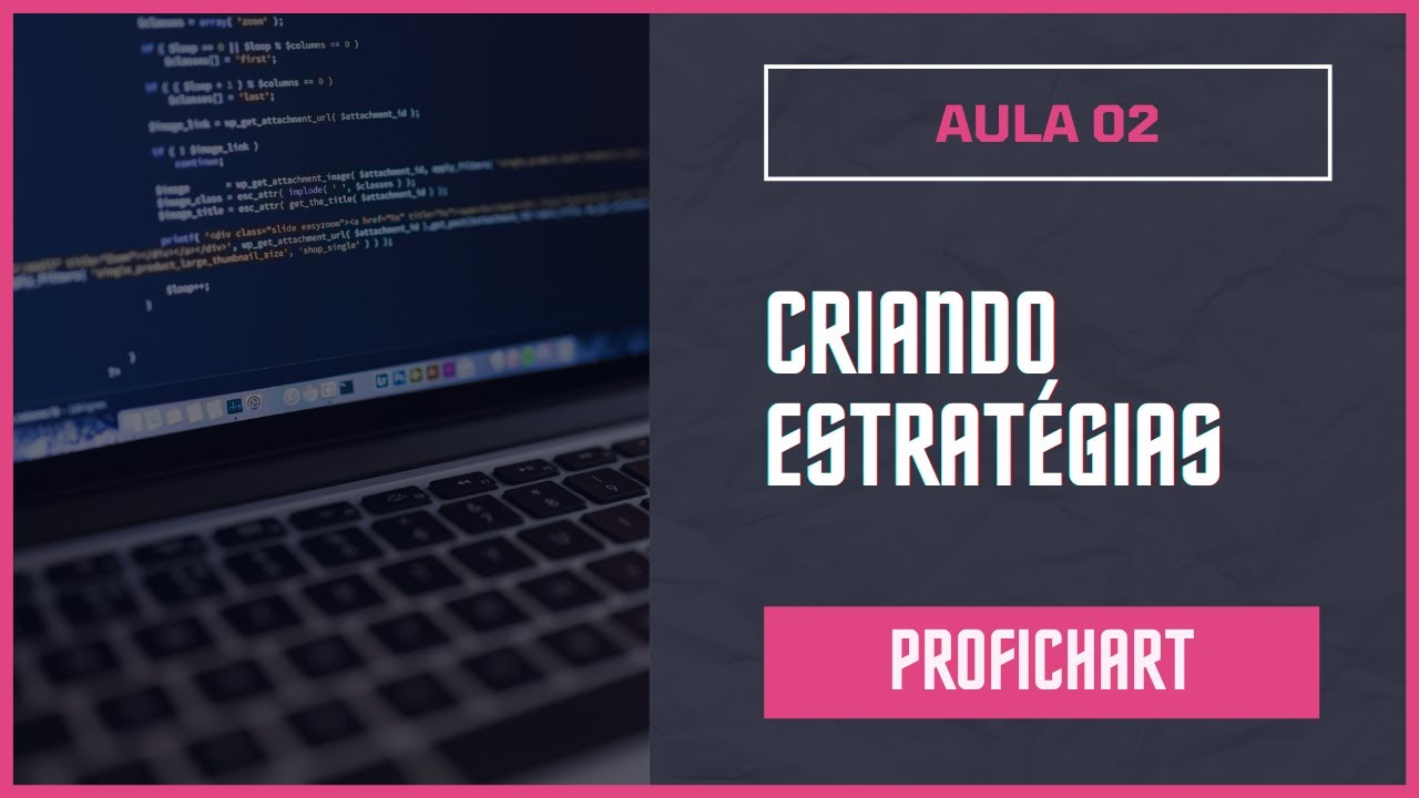 #2 - Como criar um robô de estratégias no ProfitChart | Programação ...