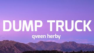 Watch Qveen Herby Dump Truck video