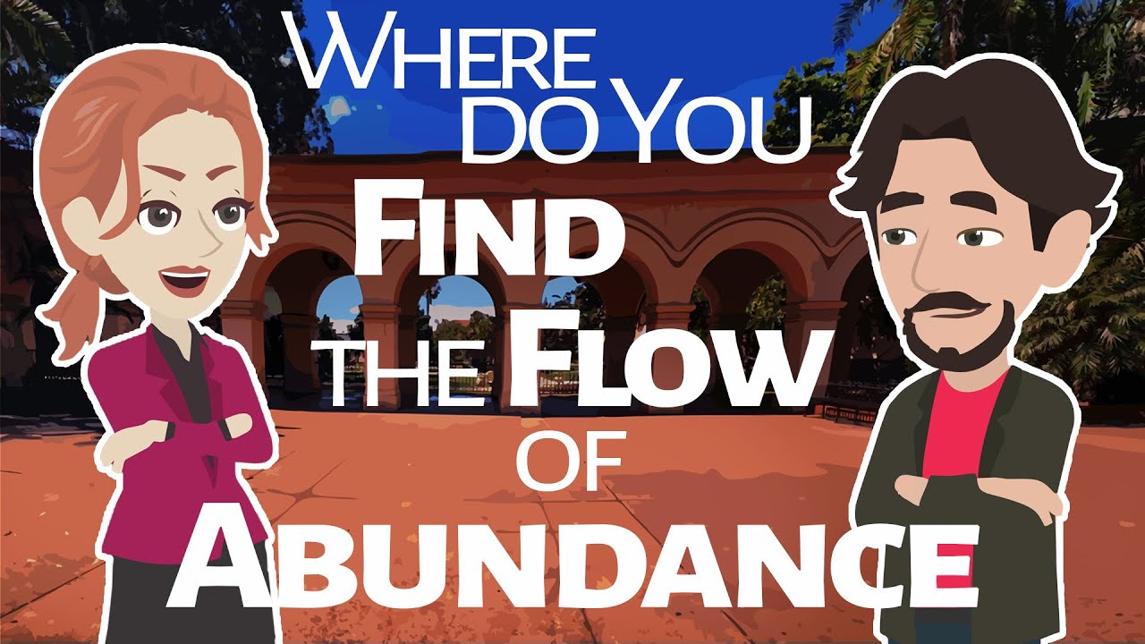 Abraham Hicks   Where do you find the Flow of Abundance