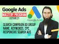 Google Ads Tutorial | Search campaign Ad Group Name, Keywords| Digital Marketing Course |Lecture 21