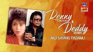 Renny Cecilia & Deddy Dores - Aku Sayang Padamu