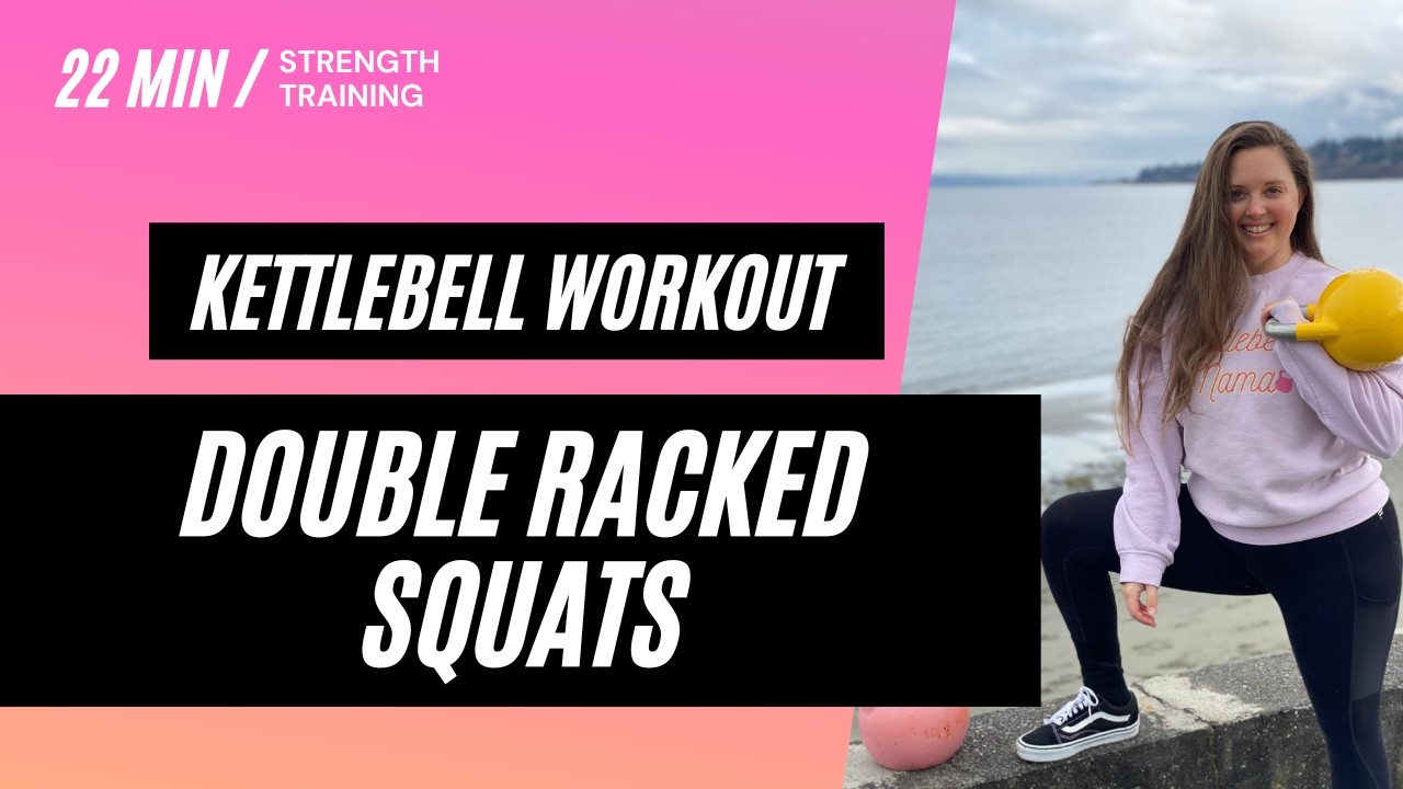 Double Racked Kettlebell Squat Workout