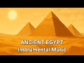 1 Hour Ancient Egypt Instrumental Music Escape Relaxation Cinematic Ambience