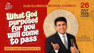 Sunday Service | 🔴LIVE 6:30 AM | Pas. OSBORNE JEBADURAI - Elim GRC | July 26 2026 screenshot 2