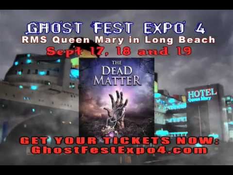 Ghost Fest Expo 4 Aboard the Queen Mary in Long Beach, Sept 17-19
