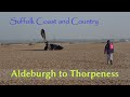 Aldeburgh to Thorpeness (A Suffolk Coast and Country&#39; video)