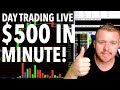 DAY TRADING LIVE! $500 in 1 Minute!