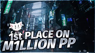osu! 1st PLACE on M1LLION PP | WhiteCat