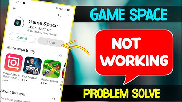 WHAT TO DO FOR GAME SPACE NOT WORKING ON PLAY STORE | PROBLEM SOLVE..