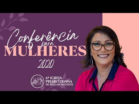 Conferência para Mulheres Parte 1 Simone Quaresma