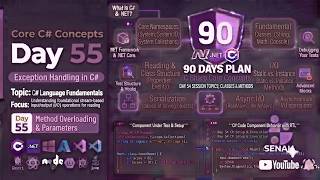 Full 🔥 Day 55 – 90 Days Plan | Exception Handling in C# | Complete Beginner to Professional 🚀 Update