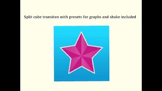 How to do a split cube transiton video star (presets included for graphs and shake)