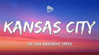 The New Basement Tapes - Kansas City (Lyrics) Ted Lasso Soundtrack