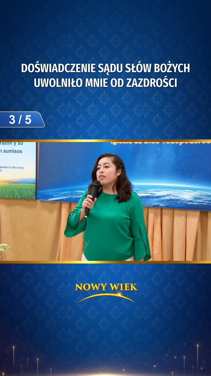 Doświadczenie sądu słów Bożych uwolniło mnie od zazdrości (3/5)