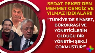 Sedat Peker'den Mehmet Cengiz ve Yılmaz iddiaları! Erk Acarer: Yönetim şekli çökmüştür!