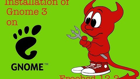 Installation of gnome3 on freebsd 12.2